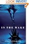 In the Wake: A Novel