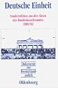 Dokumente zur Deutschlandpolitik: Deutsche Einheit: Sonderedition aus den Akten des Bundeskanzleramtes 1989/90
