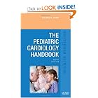 The Pediatric Cardiology Handbook: Mobile Medicine Series by Myung K. Park MD FAAP FACC