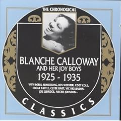 Blanche Calloway and her Joy Boys: 1925-1935 by Blanche Calloway