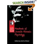 California School of Professional Psychology Handbook of Juvenile Forensic Psychology by Neil G. Ribner