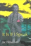  : It Is If I Speak (Wesleyan Poetry)