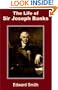 Life of Sir Joseph Banks, The