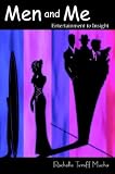 Men and Me: Entertainment to Insight