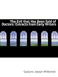 The Evil that Has Been Said of Doctors: Extracts from Early Writers