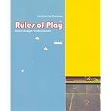 Rules of Play: Game Design Fundamentalsvon "Katie Salen"