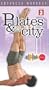Pilates & the City:Advanced Workout [VHS]