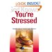 God Knows You're Stressed: Simple Ways to Restore Your Balance