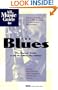 All Music Guide to the Blues: The Experts' Guide to the Best Blues Recordings (All Music Guide Series)