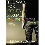 The War For Cole's Sexual Orientationdi Nicholas Shapiro