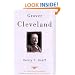 Grover Cleveland: The American Presidents Series: The 22nd and 24th President, 1885-1889 and 1893-1897