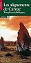 Les alignements de Carnac : temples n�olithiques