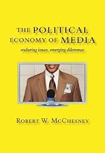 The Political Economy of Media: Enduring Issues, Emerging Dilemmas