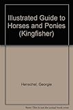Illustrated guide to horses and ponies