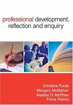 Professional Development, Reflection and Enquiry