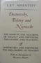 Dostoevsky, Tolstoy, and Nietzsche (The Good in the Teaching of Tolstoy and Nietzsche: Philosophy and Teaching & Dostoevsky and Nietzsche: The Philosophy of Tragedy)