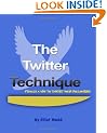 The Twitter Technique