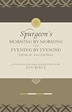 Morning by Morning and Evening by Evening: A New Edition of the Classic Devotional Based on the ESV Bible
