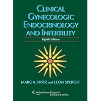 Clinical Gynecologic Endocrinology and Infertility (Clinical Gynecologic Endocrinology and Infertility (Speroff))