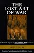 The Lost Art of War: Recently Discovered Companion to the Bestselling The Art of War, The