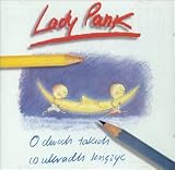 Lady Pank -  O Dwoch Takich Co Ukradli Ksiezyc