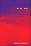 Class, self, culture (Transformations: Thinking Through Feminism (Paperback))