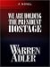Book We Are Holding the President Hostage