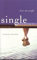Single and Loving It: Living Life to the Fullest