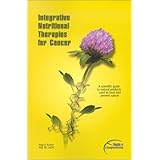 Integrative Nutritional Therapies in Cancer: Published by Facts and Comparisons by Nagi B. Kumar