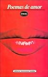 Poemas De Amor: Antologia (Coleccion Poesia)