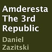 Amderesta: The 3rd Republic | [Daniel Zazitski]
