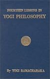 Fourteen Lessons in Yogi Philosophy