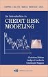 An Introduction to Credit Risk Modeling (Chapman & Hall/Crc Financial Mathematics Series)