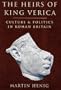The Heirs of King Verica: Culture & Politics in Roman Britain