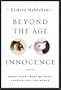 Beyond the Age of Innocence: Rebuilding Trust Between America and the World