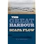 This Great Harbour: Scapa Flow