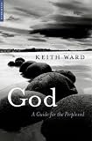 God: a Guide for the Perplexed: A Guide for the Perplexed