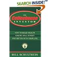 The Coffeehouse Investor: How to Build Wealth, Ignore Wall Street, and Get On With Your Life