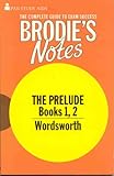 Brodie's notes on Wordsworth's 'The prelude', books 1, 2
