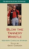Review   / Blow the Tannery Whistle