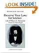 Preserve your Love for Science: Life of William A Hammond, American Neurologist (Cambridge Studies in the History of Medicine)
