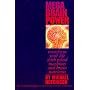 Mega Brain Power: Transform Your Life With Mind Machines and Brain Nutrients