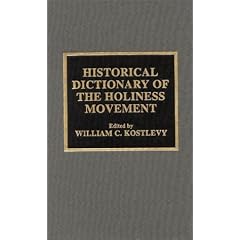 Historical Dictionary of the Holiness Movement