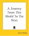 Book A Journey From This World To The Next