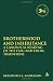 Brotherhood and Inheritance: A Canonical Reading of the Esau and Edom Traditions (Library Hebrew Bible/Old Testament Studies)