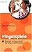 Fingerspiele: Klassiker und neue Ideen für Babys und Kleinkinder