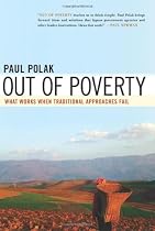 Out of Poverty: What Works When Traditional Approaches Fail