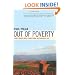 Out of Poverty: What Works When Traditional Approaches Fail (BK Currents Book)