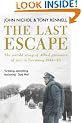 The Last Escape: The Untold Story of Allied Prisoners of War in Germany 1944-1945