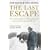 The Last Escape: The Untold Story of Allied Prisoners of War in Germany 1944-1945